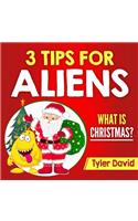 3 Tips for Aliens