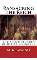 Ransacking the Reich