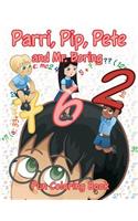 Parri, Pip, Pete and MR Boring Fun Coloring Book