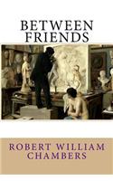 Between Friends