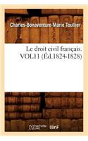 Droit Civil Français. Vol11 (Éd.1824-1828)