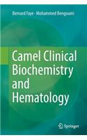 Camel Clinical Biochemistry and Hematology