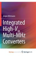 Integrated High-Vin Multi-MHz Converters