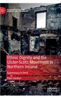 Ethnic Dignity and the Ulster-Scots Movement in Northern Ireland