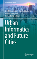 Urban Informatics and Future Cities