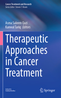 Therapeutic Approaches in Cancer Treatment