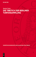 Die Tibetica Der Berliner Turfansammlung