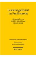 Gestaltungsfreiheit im Familienrecht