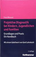 Projektive Diagnostik Bei Kindern, Jugendlichen Und Familien