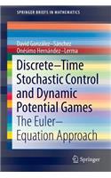 Discrete-Time Stochastic Control and Dynamic Potential Games