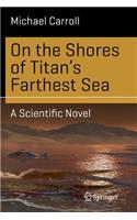 On the Shores of Titan's Farthest Sea