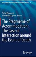 The Pragmeme of Accommodation: The Case of Interaction around the Event of Death