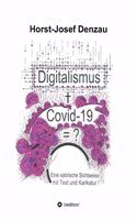Digitalismus + Covid -19 =?