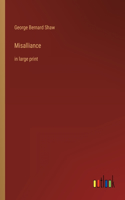 Misalliance: in large print