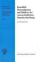 Kausalitat, Determinismus Und Zufall in Der Wissenschaftlichen Naturbeschreibung