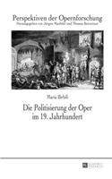 Die Politisierung Der Oper Im 19. Jahrhundert