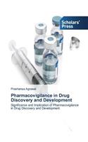 Pharmacovigilance in Drug Discovery and Development