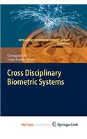 Cross Disciplinary Biometric Systems