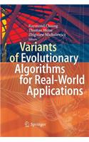 Variants of Evolutionary Algorithms for Real-World Applications