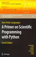 A Primer on Scientific Programming with Python: (6 Texts in Computational Science and Engineering)