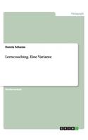 Lerncoaching. Eine Variante