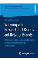 Wirkung von Private Label Brands auf Retailer Brands
