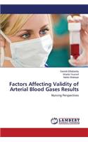 Factors Affecting Validity of Arterial Blood Gases Results