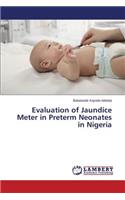 Evaluation of Jaundice Meter in Preterm Neonates in Nigeria: (English)
