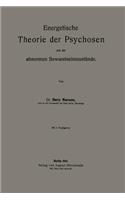 Energetische Theorie Der Psychosen Und Der Abnormen Bewusstseinszustände