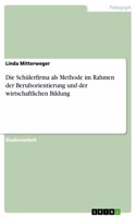 Schülerfirma als Methode im Rahmen der Berufsorientierung und der wirtschaftlichen Bildung
