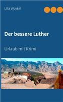 bessere Luther: Urlaub mit Krimi