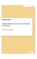 Radical Product Innovation in Network Economies: Lessons for M-Commerce