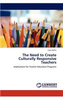 Need to Create Culturally Responsive Teachers