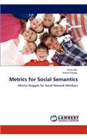 Metrics for Social Semantics
