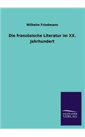 Franzosische Literatur Im XX. Jahrhundert