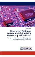 Theory and Design of Analogue and Numerical Elementary NGD Circuits