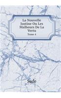 La Nouvelle Justine Ou Les Malheurs de la Vertu Tome 4