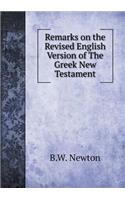 Remarks on the Revised Remarks on the Revised English Version of the Greek New Testament