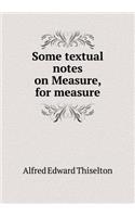 Some Textual Notes on Measure, for Measure