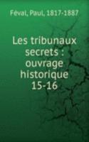 Les tribunaux secrets