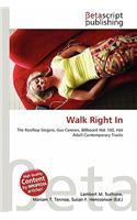 Walk Right in