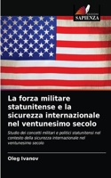 forza militare statunitense e la sicurezza internazionale nel ventunesimo secolo