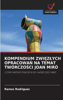 Kompendium ZwiĘzlych OpracowaŃ Na Temat TwórczoŚci Joan Miró