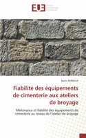 Fiabilité des équipements de cimenterie aux ateliers de broyage