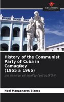 History of the Communist Party of Cuba in Camagüey (1955 a 1965)