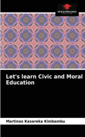 Let's learn Civic and Moral Education