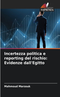 Incertezza politica e reporting del rischio