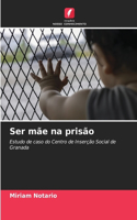 Ser mãe na prisão