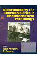 Bioavailability and Bioequivalance in Pharmaceutical Technology