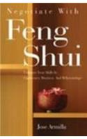 Negotiate with Feng Shui